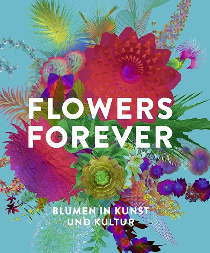 Flowers Forever, Andreas Beyer ;  Michael John Gorman ;  Gudrun Kadereit ;  Isabel Kranz ;  Inger Leemans ;  Randy Malamud ;  Silke Peters ;  D. Fairchild Ruggles - Gebonden - 9783791379777