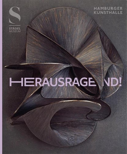 Herausragend! Das Relief von Rodin bis Picasso, Alexander Eiling ; Eva Mongi-Vollmer ; Karin Schick - Gebonden - 9783791379852