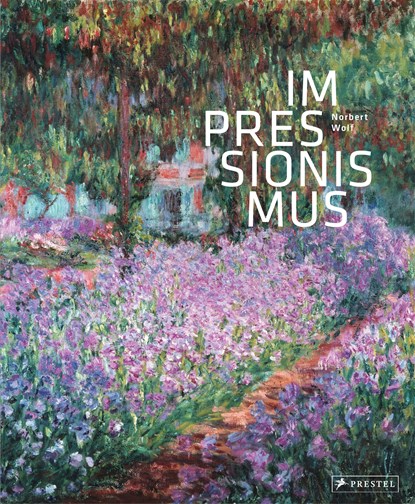 Impressionismus, Norbert Wolf - Gebonden - 9783791379883