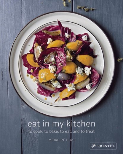 Eat in My Kitchen, Meike Peters - Gebonden - 9783791382005