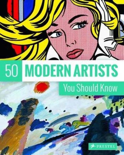 50 Modern Artists You Should Know, Christiane Weidemann - Paperback - 9783791383385