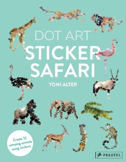 Dot Art Sticker Safari, Yoni Alter - Paperback - 9783791384078