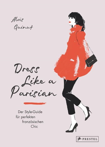 Dress like a Parisian, Aloïs Guinut - Gebonden - 9783791385235