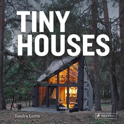 Tiny Houses, Sandra Leitte - Gebonden - 9783791387239
