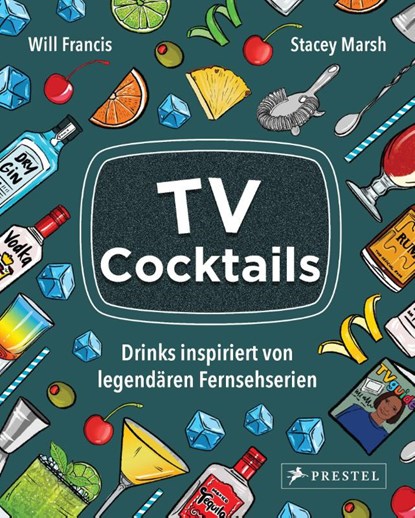 TV Cocktails, Will Francis ; Stacey Marsh - Gebonden - 9783791388793