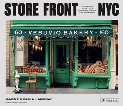 Store Front NYC, James T. Murray ; Karla L. Murray - Gebonden - 9783791389646