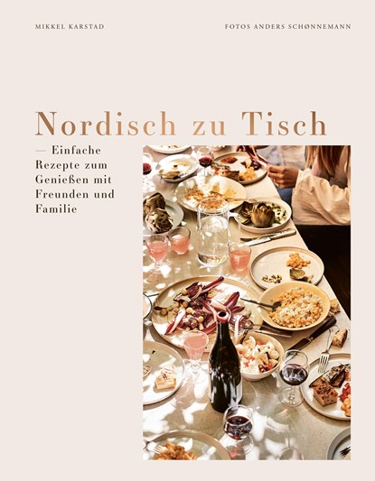 Nordisch zu Tisch, Mikkel Karstad - Gebonden - 9783791389653