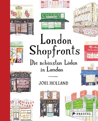 London Shopfronts, Joel Holland - Gebonden - 9783791389936
