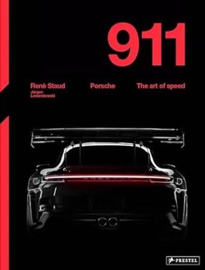 Porsche 911: The Art of Speed, René Staud - Gebonden - 9783791391816