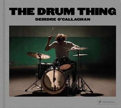 The Drum Thing, Deirdre O'Callaghan - Gebonden - 9783791394138