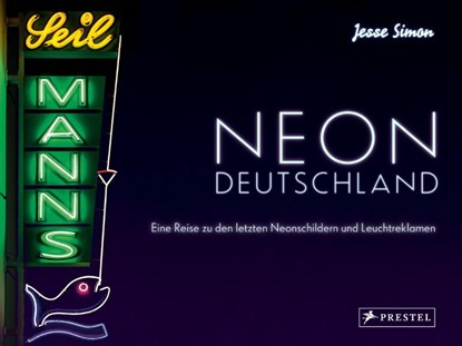 Neon Deutschland, Jesse Simon - Gebonden - 9783791394312