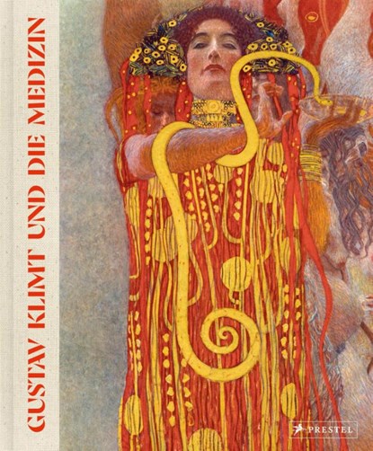Gustav Klimt und die Medizin, Tobias G. Natter ; Christiane Druml ; Markus Müller - Gebonden - 9783791394541