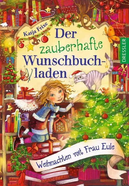 Der zauberhafte Wunschbuchladen. Weihnachten mit Frau Eule, Katja Frixe - Gebonden - 9783791500942
