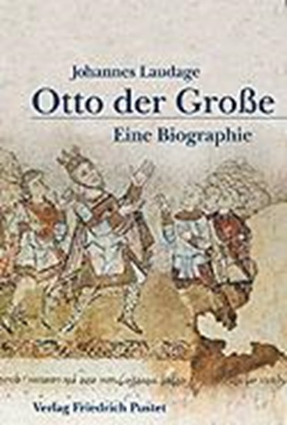 Otto der Große (912 - 973), Johannes Laudage - Gebonden - 9783791717500