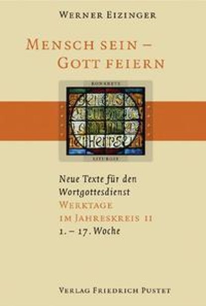 Mensch sein - Gott feiern. Werktage im Jahreskreis 2, Werner Eizinger - Gebonden - 9783791719030