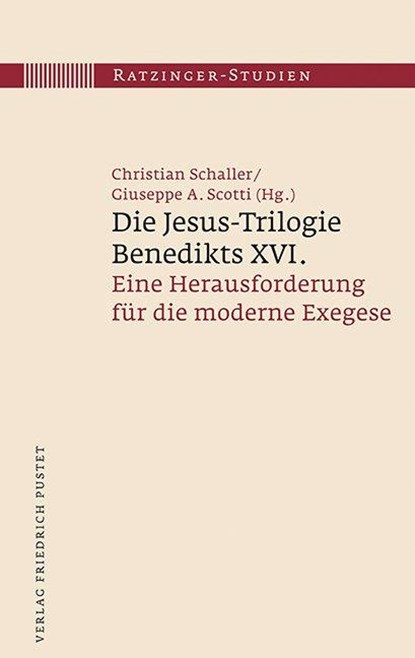 Die Jesus-Trilogie Benedikts XVI., Christian Schaller - Gebonden - 9783791728407