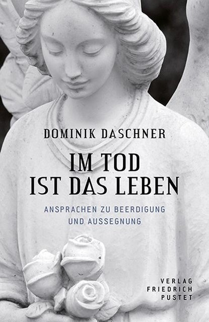 Im Tod ist das Leben, Dominik Daschner - Paperback - 9783791729114
