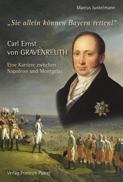 Carl Ernst von Gravenreuth, Marcus Junkelmann - Gebonden - 9783791730431