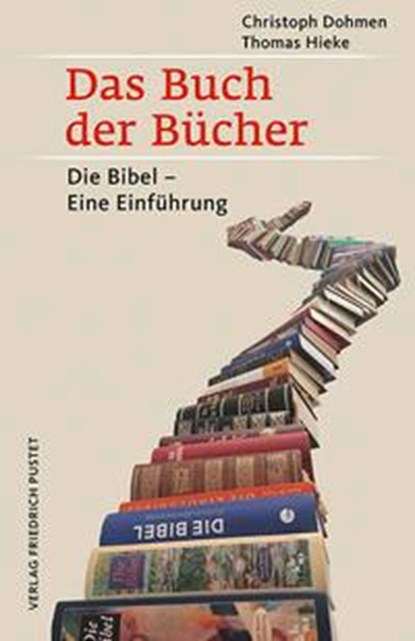 Das Buch der Bücher, Christoph Dohmen ; Thomas Hieke - Paperback - 9783791731148
