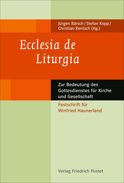 Ecclesia de Liturgia, Jürgen Bärsch ;  Stefan Kopp ;  Christian Rentsch OSA - Gebonden - 9783791732503