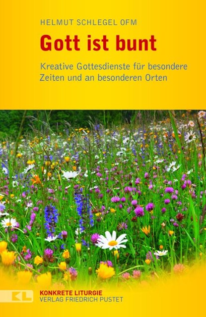 Gott ist bunt, Helmut Schlegel - Paperback - 9783791732831