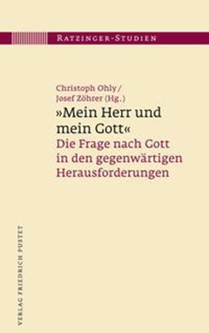 "Mein Herr und mein Gott", Christoph Ohly ;  Josef Zöhrer - Gebonden - 9783791732954