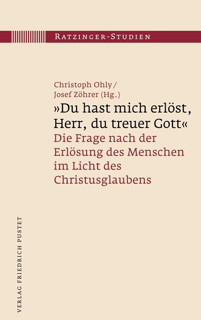 "Du hast mich erlöst, Herr, du treuer Gott", Christoph Ohly ;  Josef Zöhrer - Gebonden - 9783791733708