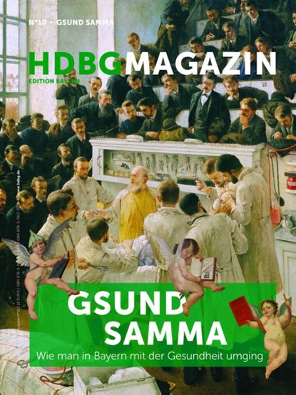 Gsund samma, Haus der Bayerischen Geschichte ; Richard Loibl - Paperback - 9783791733784