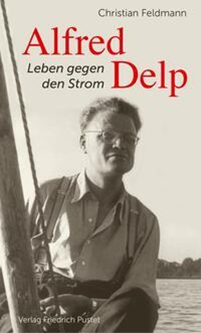 Alfred Delp, Christian Feldmann - Paperback - 9783791733821
