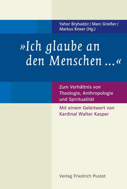 "Ich glaube an den Menschen ...", Yahor Bryhadzir ; Marc Grießer ; Markus Kneer - Paperback - 9783791734675