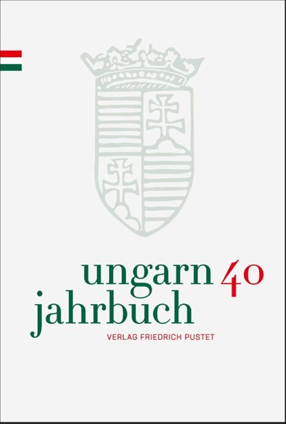 Ungarn-Jahrbuch 40 (2024), Zsolt K. Lengyel - Gebonden - 9783791735931