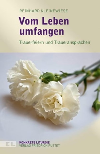 Vom Leben umfangen, Reinhard Kleinewiese - Ebook - 9783791760285