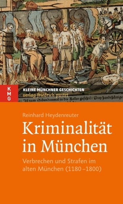 Kriminalität in München, Reinhard Heydenreuter - Ebook - 9783791760384