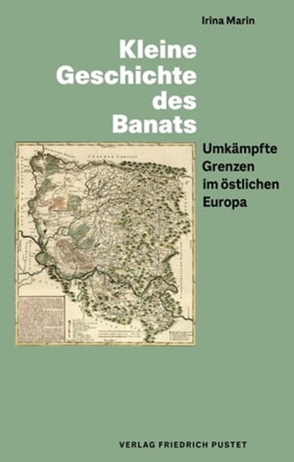Kleine Geschichte des Banats, Irina Marin - Ebook - 9783791762357