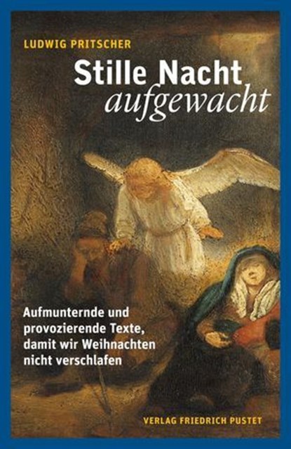 Stille Nacht, aufgewacht, Ludwig Pritscher - Ebook - 9783791762746