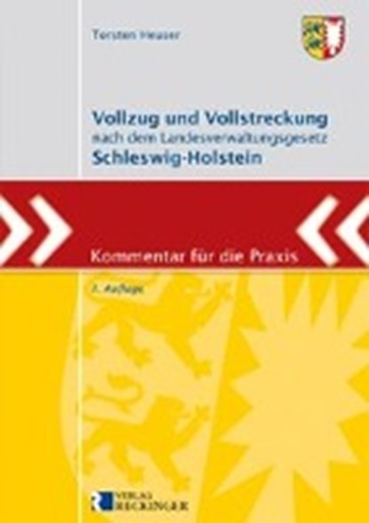 Vollzug und Vollstreckung nach dem Landesverwaltungsgesetz Schleswig-Holstein, HEUSER,  Torsten - Paperback - 9783792202418