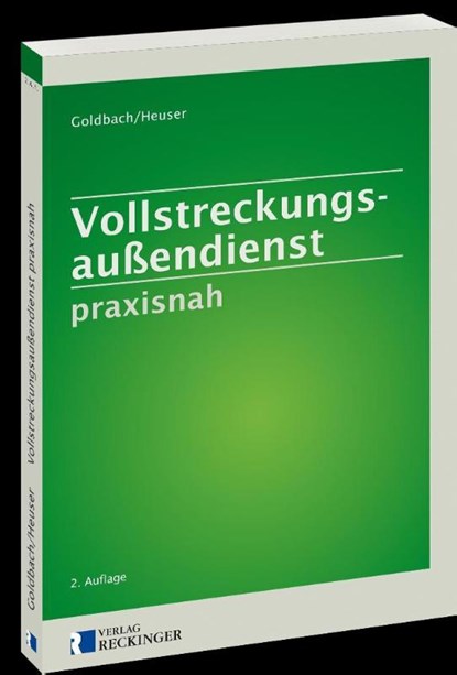 Vollstreckungsaußendienst praxisnah, Rainer Goldbach ; Torsten Heuser - Paperback - 9783792203989
