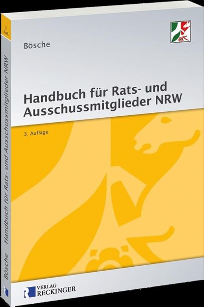 Handbuch für Rats- und Ausschussmitglieder in Nordrhein-Westfalen, Ernst-Dieter Bösche - Paperback - 9783792204085