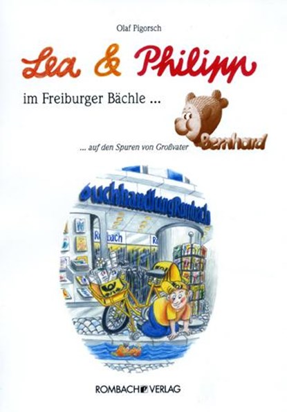 Lea & Philipp im Freiburger Bächle, Olaf Pigorsch - Gebonden - 9783793050438