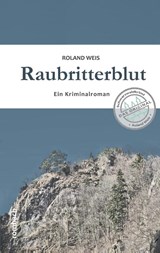 Raubritterblut - Roland Weis - 9783793051527