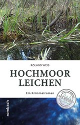 Hochmoorleichen - Roland Weis - 9783793051770