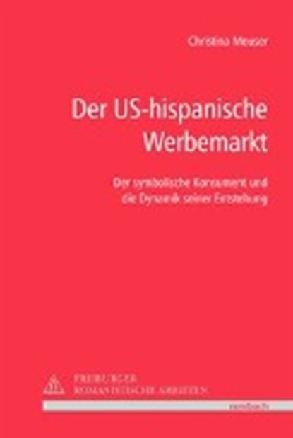 Der US-hispanische Werbemarkt, MEUSER,  Christina - Paperback - 9783793098645