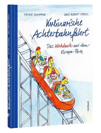 Kulinarische Achterbahnfahrt, Peter Gaymann ; Hans-Albert Stechl - Gebonden - 9783793099901