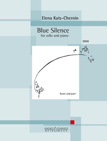 Blue Silence Violoncello und Klavier., Elena Kats-Chernin - Gebonden - 9783793142881