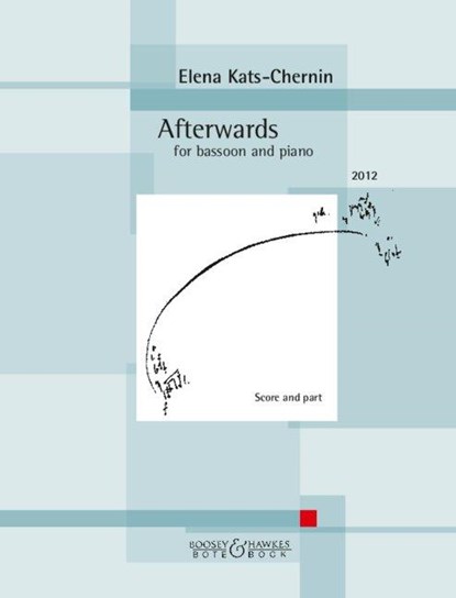 Afterwards - for bassoon and piano., Elena Kats-Chernin - Gebonden - 9783793144083