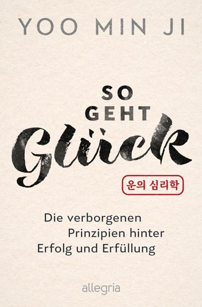 So geht Glück, Yoo Min Ji - Paperback - 9783793400981