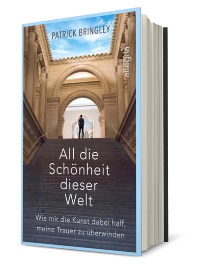 All die Schönheit dieser Welt, Patrick Bringley - Gebonden - 9783793424321