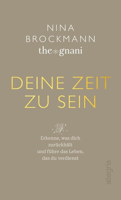 Deine Zeit zu sein, Nina Brockmann - Gebonden - 9783793424536