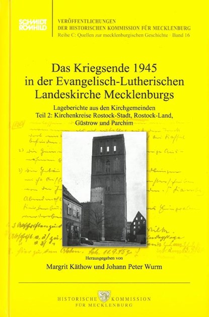 Das Kriegsende 1945 in der Evangelisch-Lutherischen Landeskirche Mecklenburgs, Margrit Käthow ; Johann Peter Wurm - Gebonden - 9783795037666