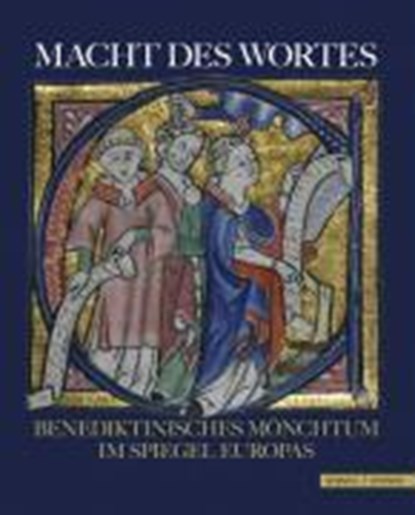 Macht Des Wortes: Benediktinisches Monchtum Im Spiegel Europas, Martin Kroker - Gebonden - 9783795421250